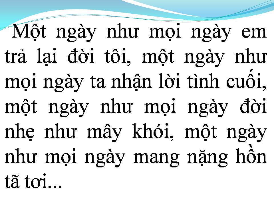 Lời bài hát MỘT NGÀY NHƯ MỌI NGÀY