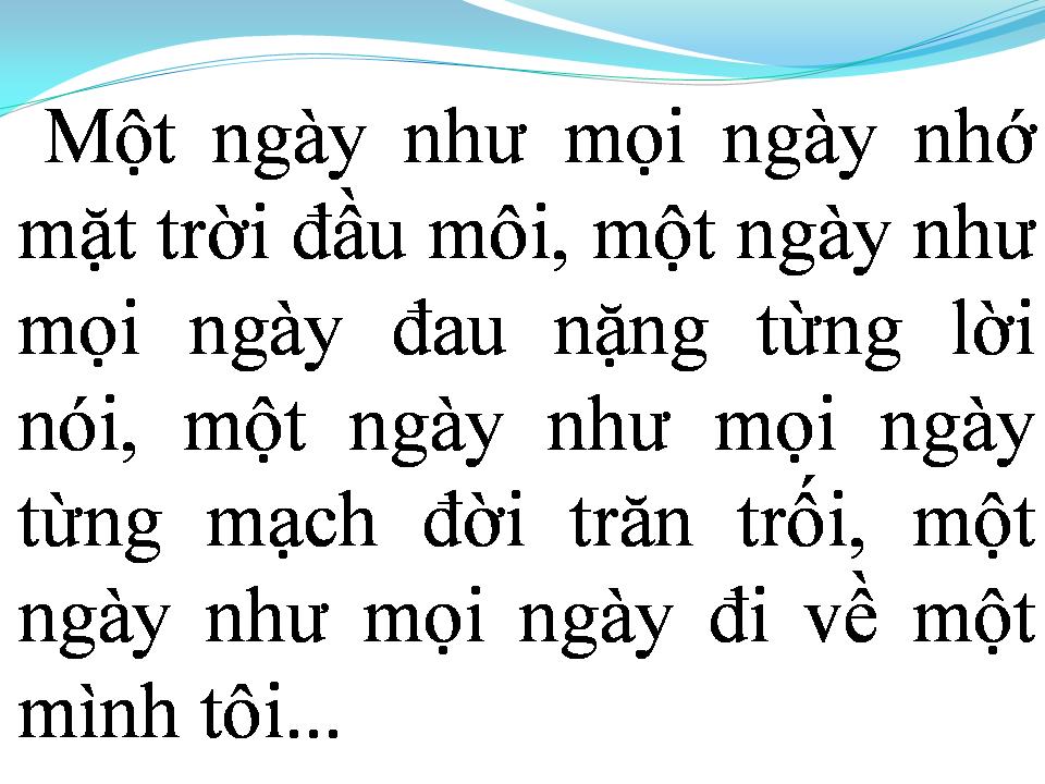 Lời bài hát MỘT NGÀY NHƯ MỌI NGÀY