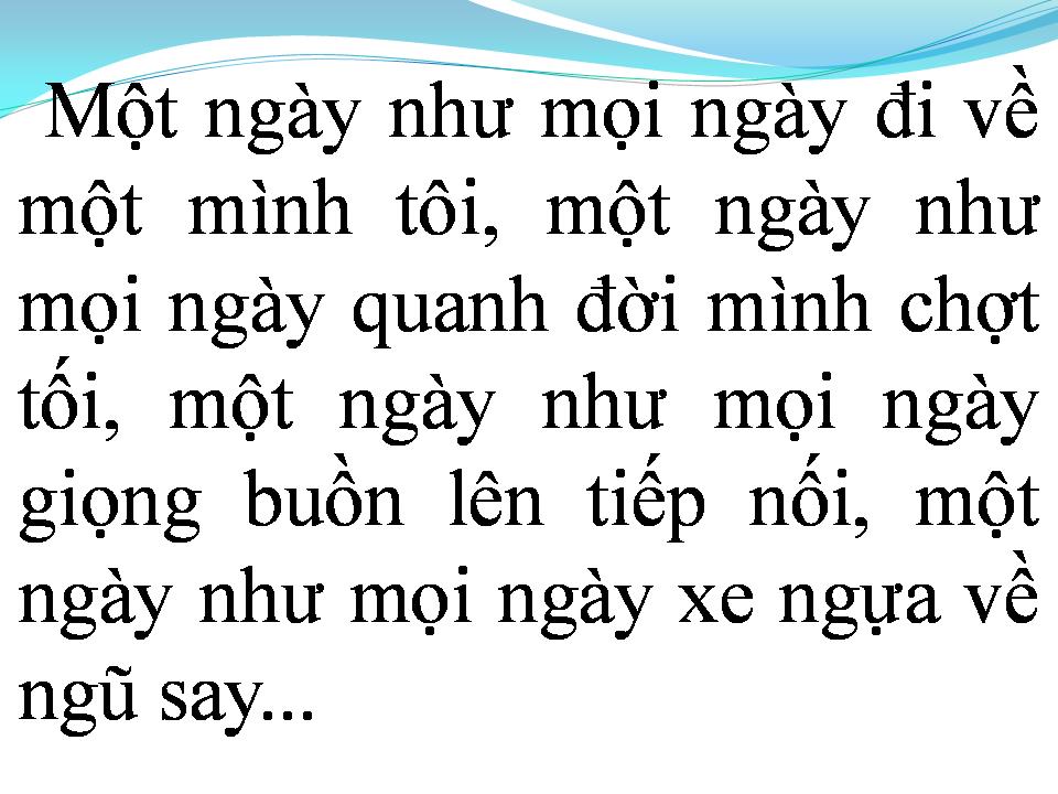 Lời bài hát MỘT NGÀY NHƯ MỌI NGÀY
