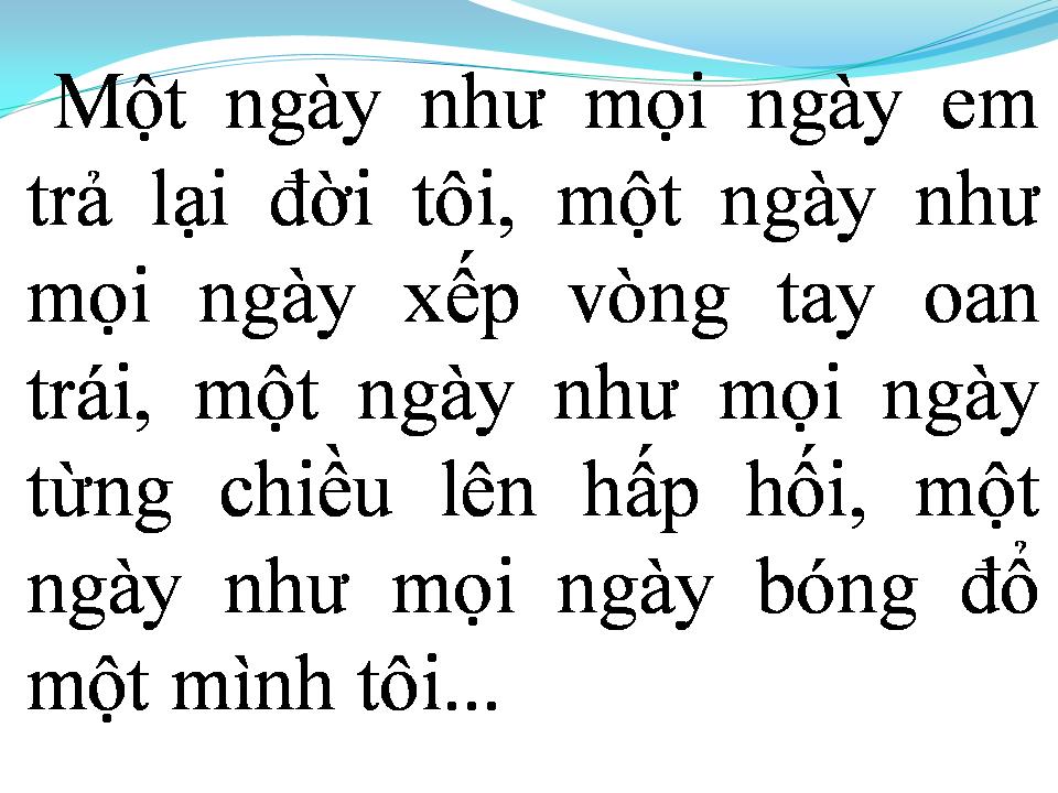 Lời bài hát MỘT NGÀY NHƯ MỌI NGÀY