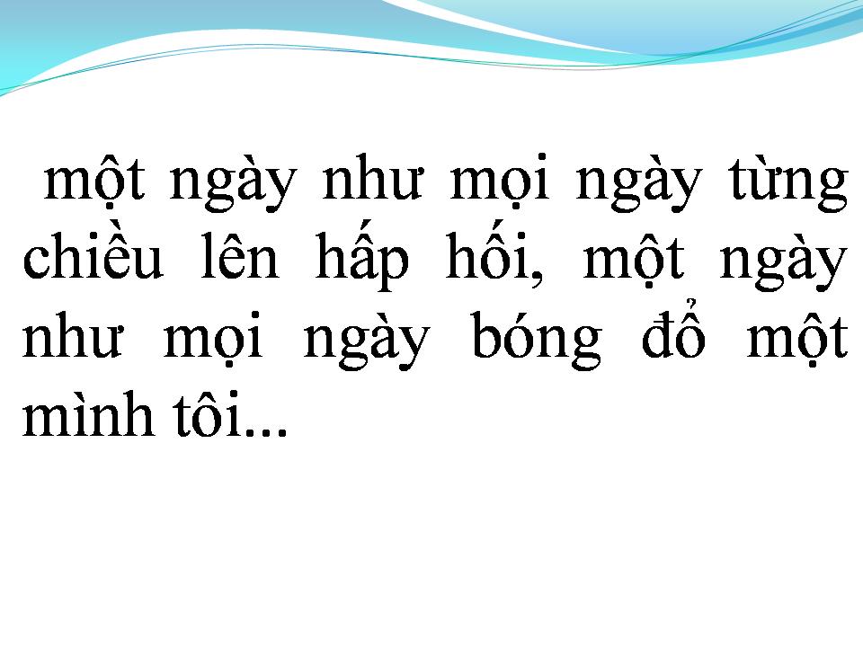 Lời bài hát MỘT NGÀY NHƯ MỌI NGÀY