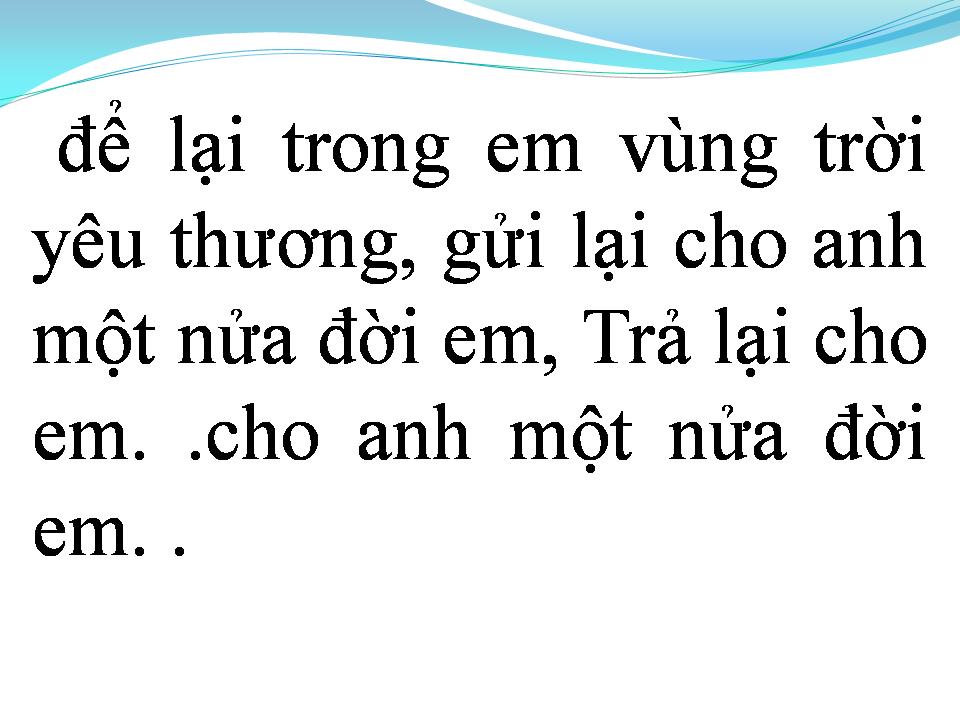 Lời bài hát MỘT NỬA ĐỜI EM