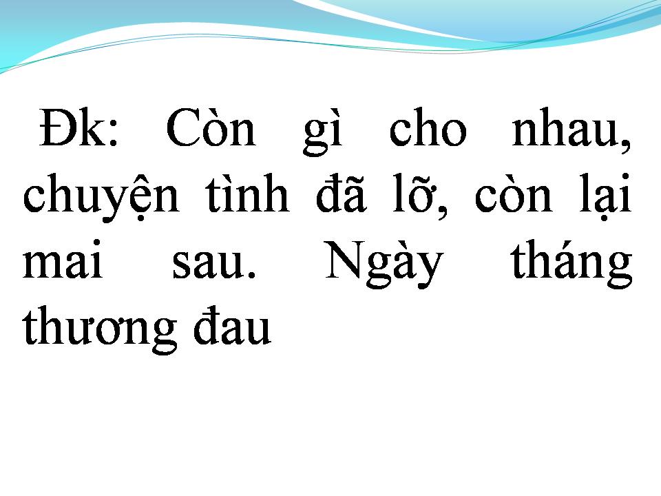 Lời bài hát MỘT NỬA ĐỜI EM