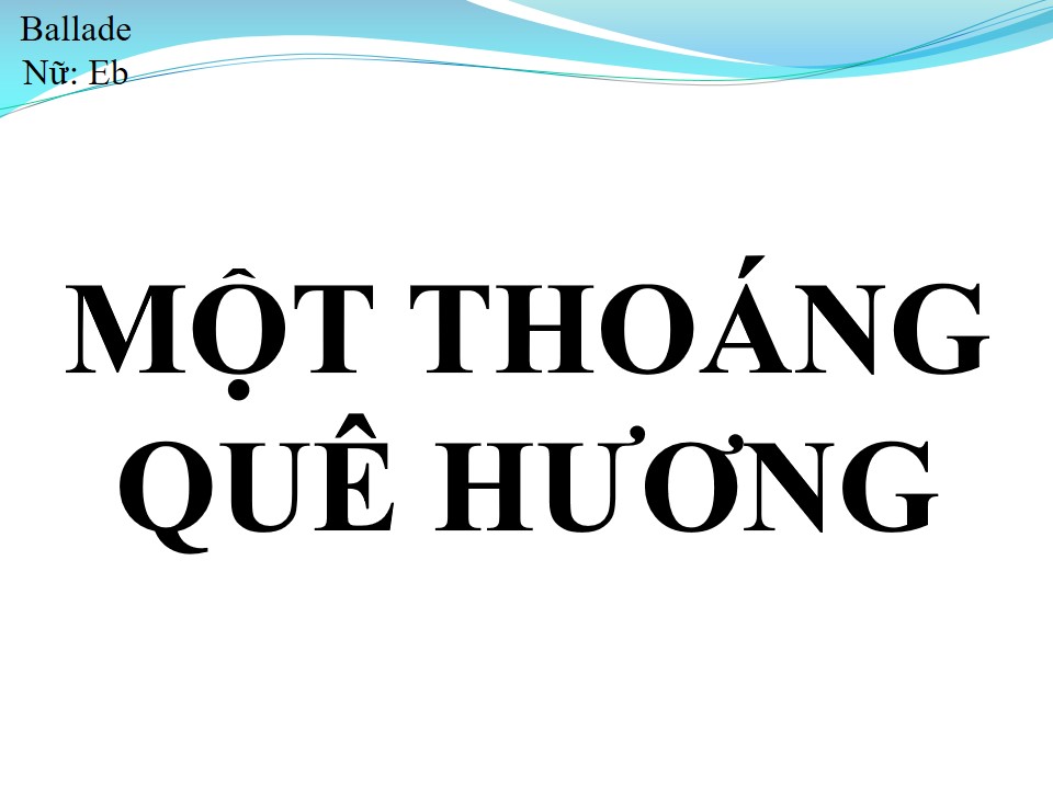 Lời bài hát MỘT THOÁNG QUÊ HƯƠNG
