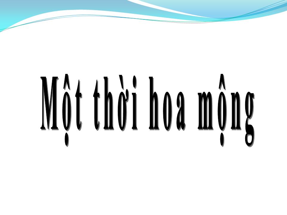 Lời bài hát MỘT THỜI HOA MỘNG
