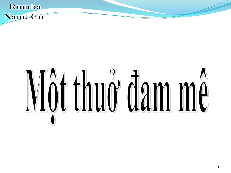 Lời bài hát MỘT THUỞ ĐAM MÊ