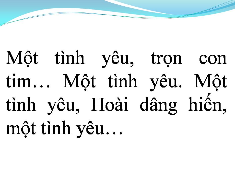 Lời bài hát MỘT TÌNH YÊU