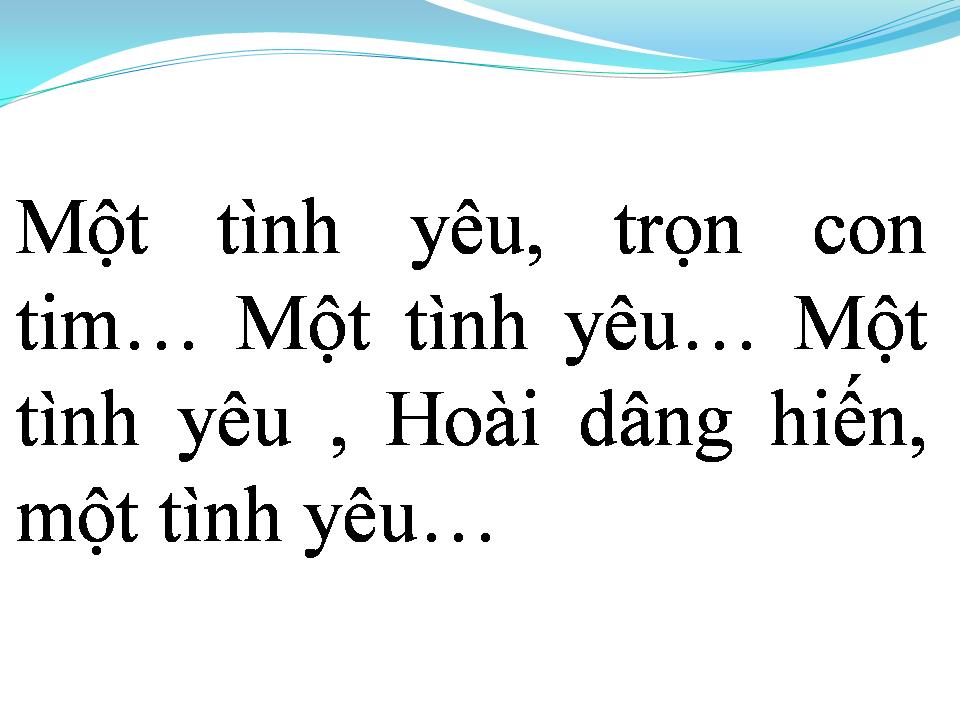Lời bài hát MỘT TÌNH YÊU