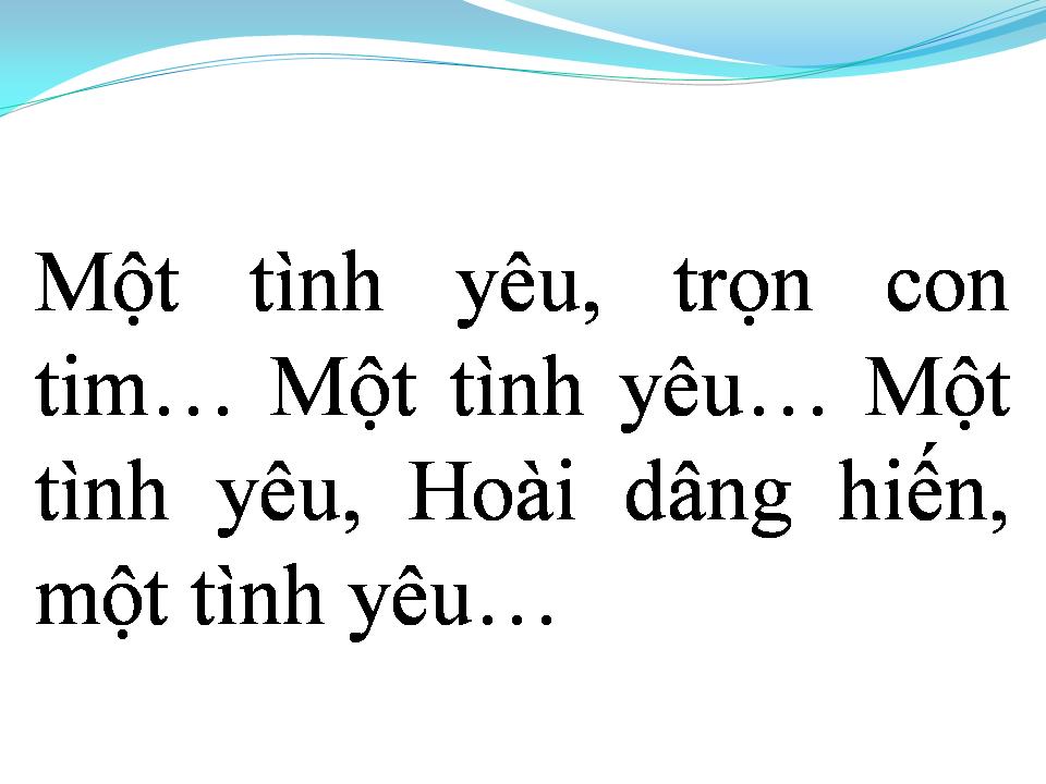 Lời bài hát MỘT TÌNH YÊU