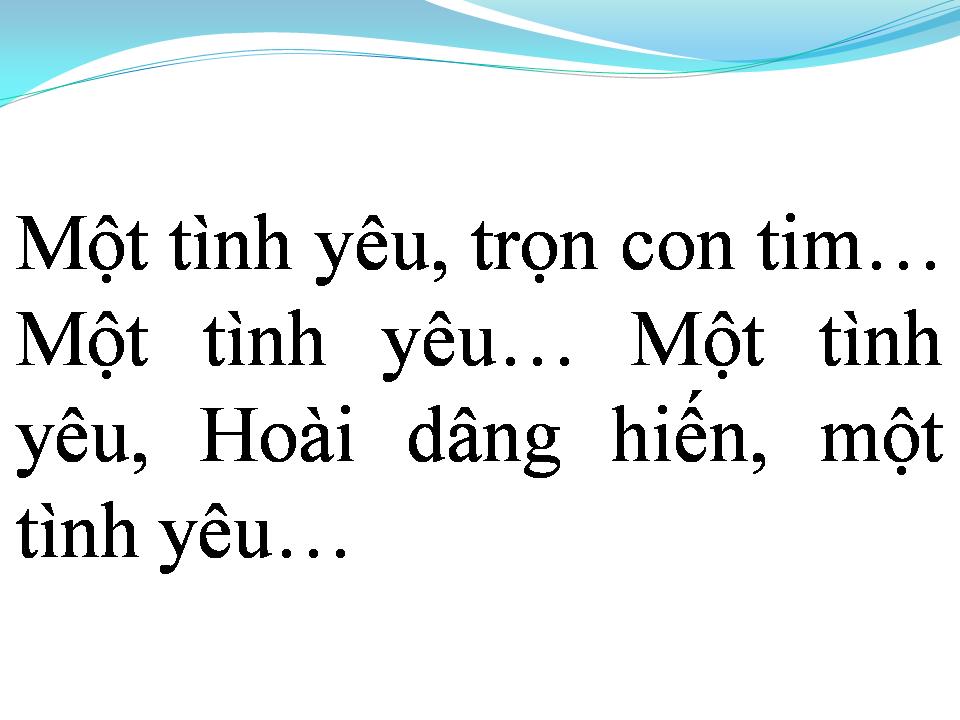 Lời bài hát MỘT TÌNH YÊU