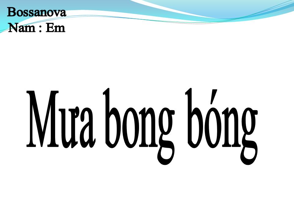 Lời bài hát MƯA BONG BÓNG