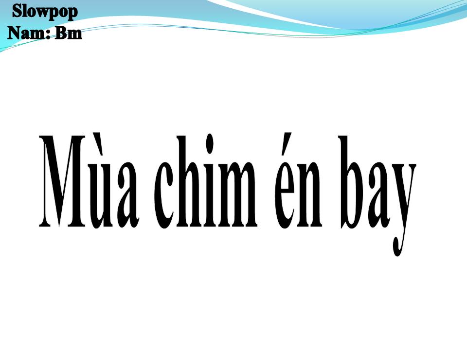 Lời bài hát MÙA CHIM ÉN BAY