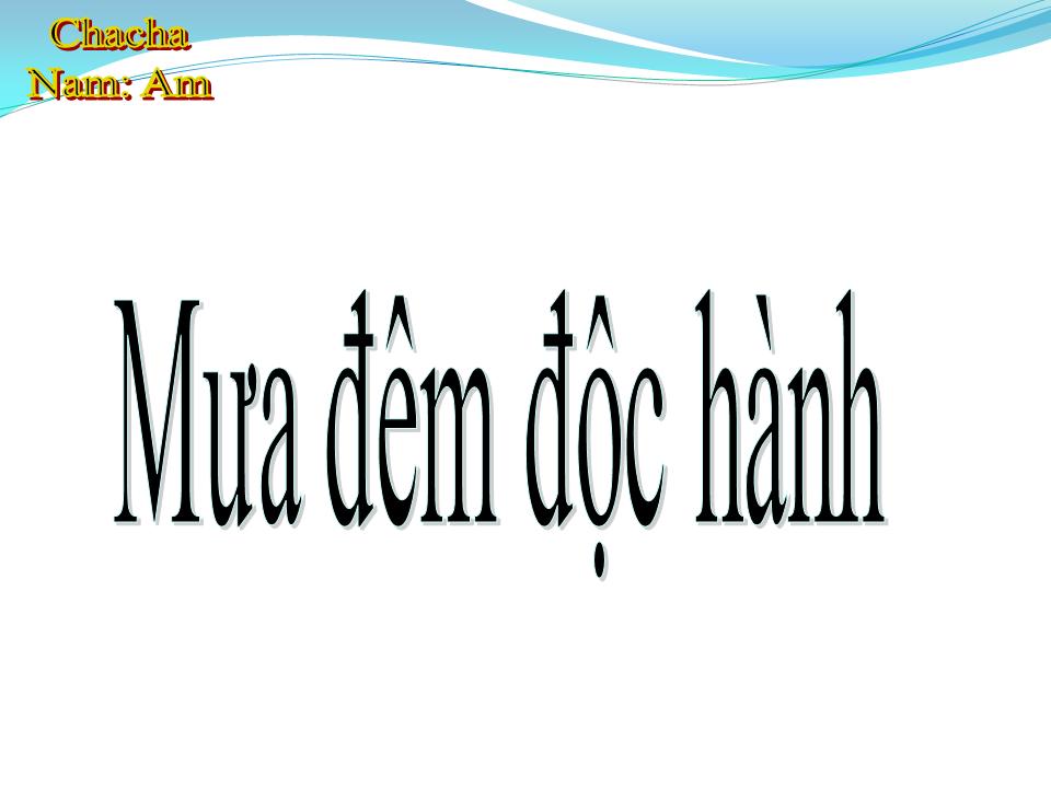 Lời bài hát MƯA ĐÊM ĐỘC HÀNH