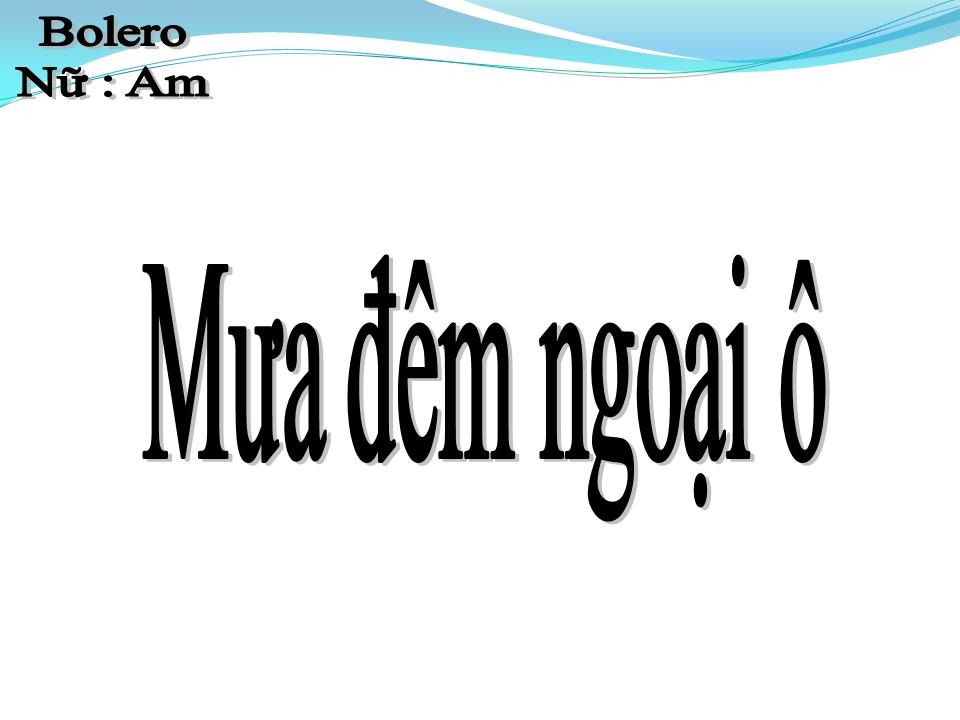 Lời bài hát MƯA ĐÊM NGOẠI Ô