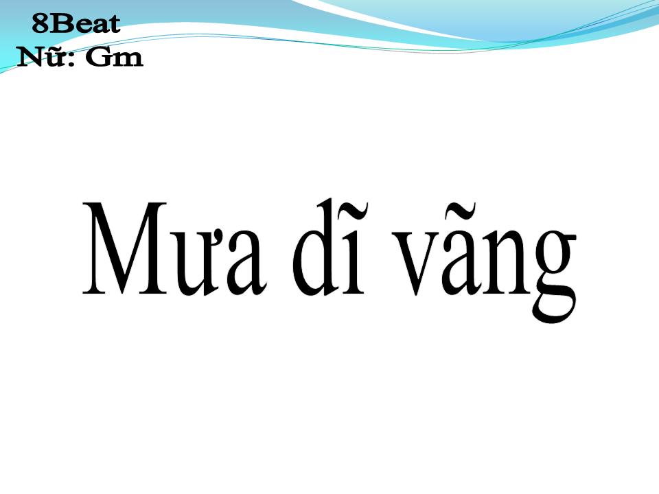 Lời bài hát MƯA DĨ VÃNG