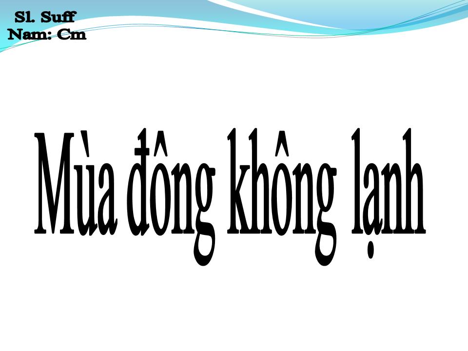 Lời bài hát MÙA ĐÔNG KHÔNG LẠNH