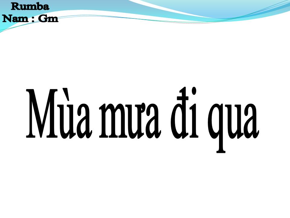 Lời bài hát MÙA MƯA ĐI QUA