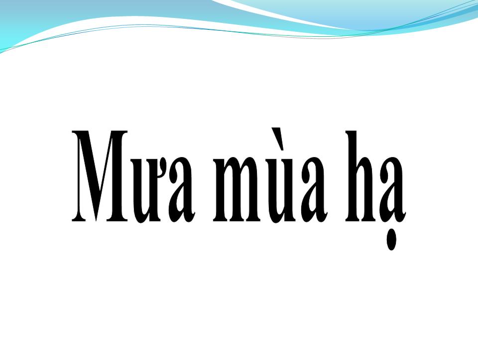 Lời bài hát MƯA MÙA HẠ
