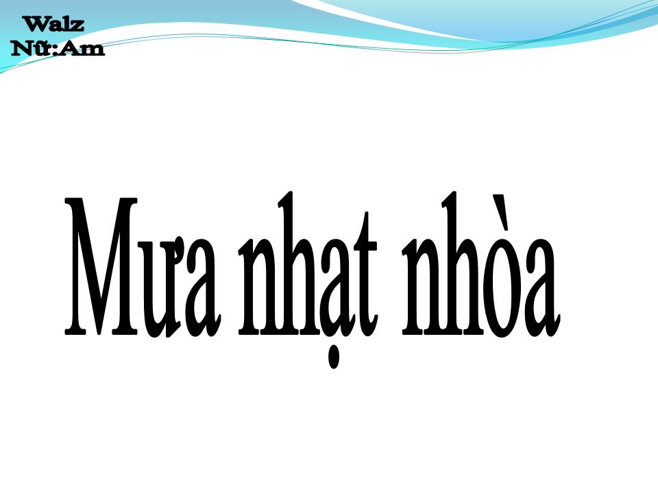Lời bài hát MƯA NHẠT NHÒA