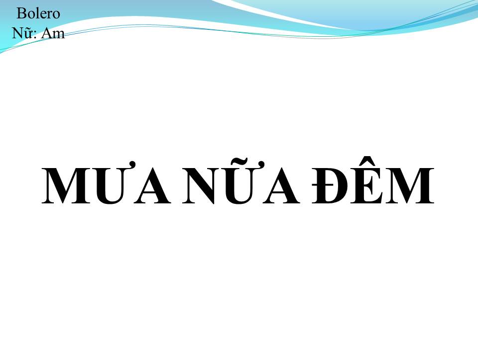 Lời bài hát MƯA NỬA ĐÊM