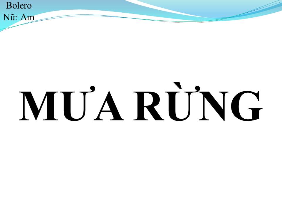 Lời bài hát MƯA RỪNG