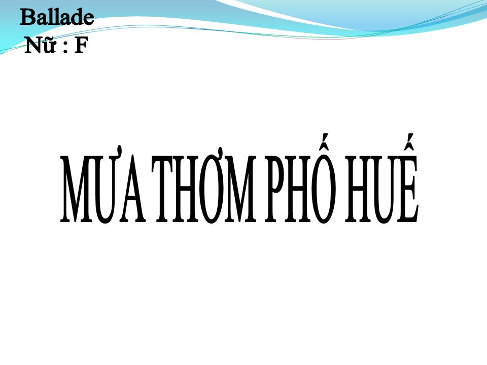 Lời bài hát MƯA THƠM PHỐ HuẾ