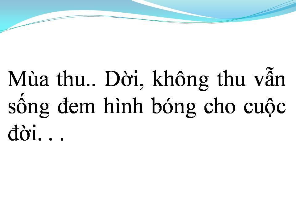 Lời bài hát MÙA THU CÒN ĐÓ
