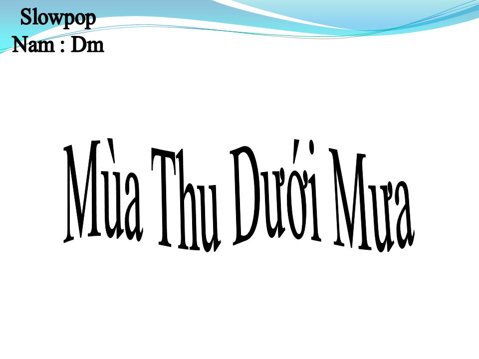 Lời bài hát MÙA THU DƯỚI MƯA