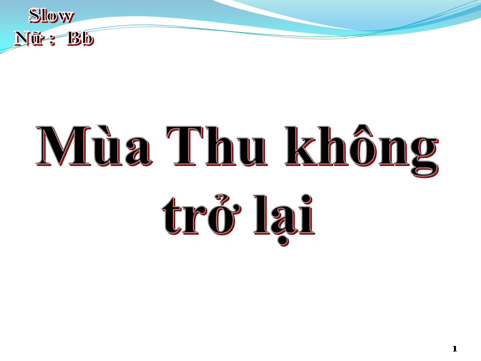 Lời bài hát MÙA THU KHÔNG TRỞ LẠI