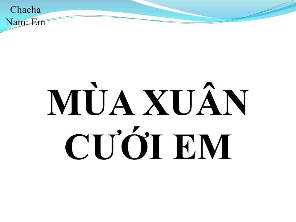 Lời bài hát MÙA XUÂN CƯỚI EM