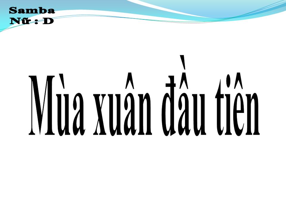 Lời bài hát MÙA XUÂN ĐẦU TIÊN
