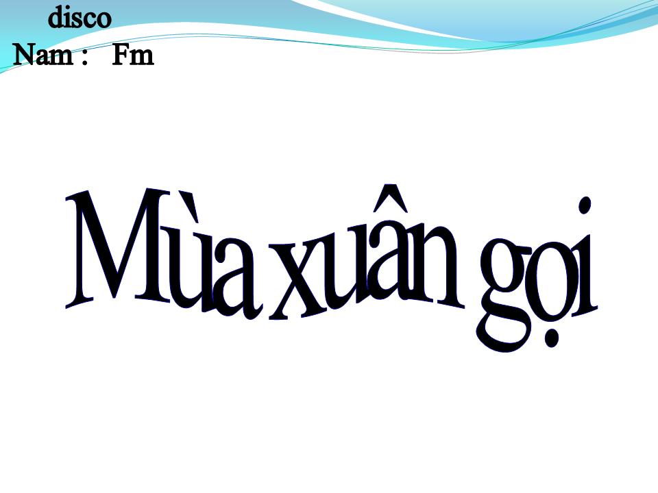 Lời bài hát MÙA XUÂN GỌI