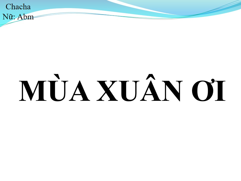 Lời bài hát MÙA XUÂN ƠI