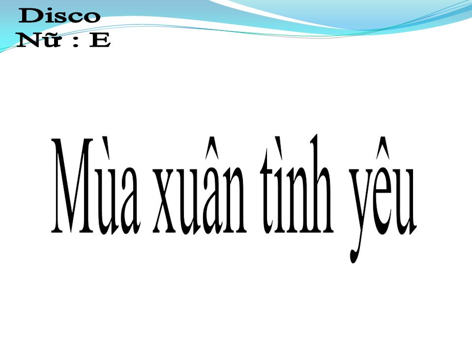 Lời bài hát MÙA XUÂN TÌNH YÊU