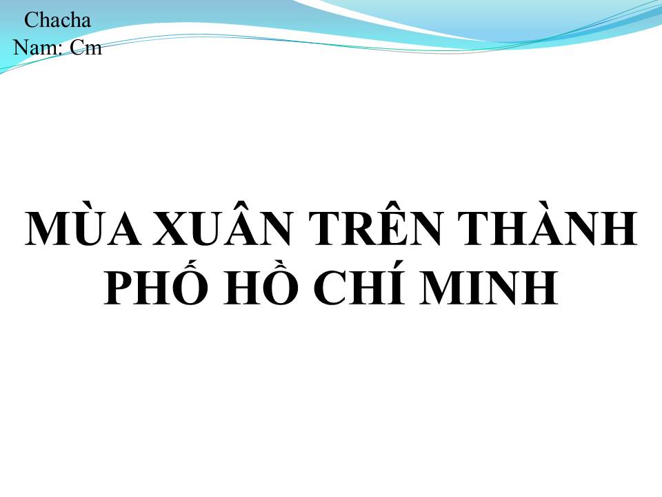 Lời bài hát MÙA XUÂN TRÊN TP HCM