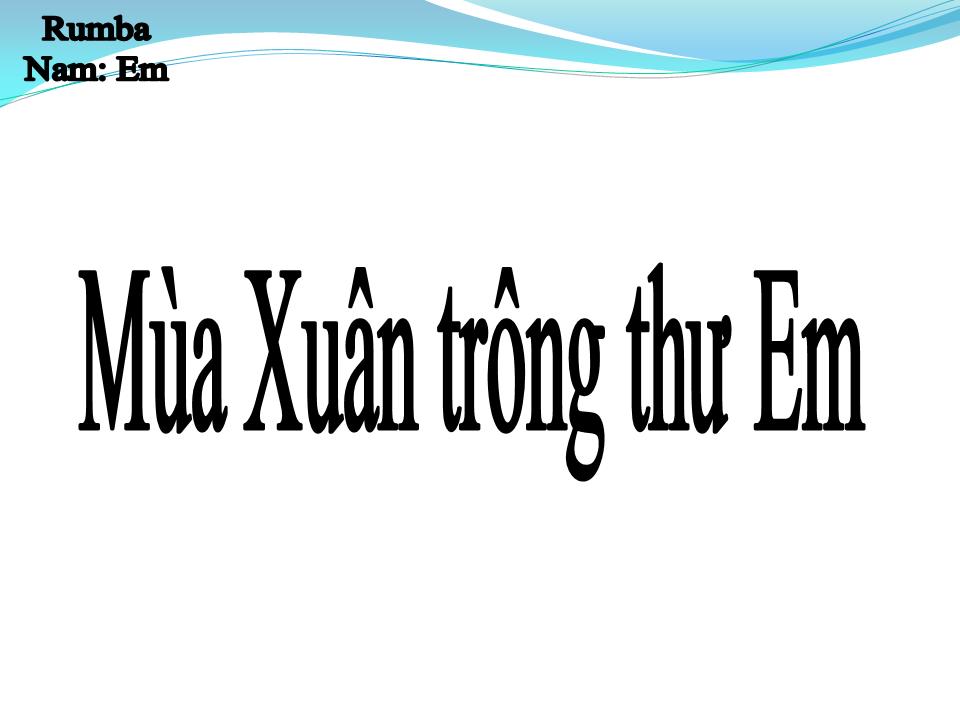 Lời bài hát MÙA XUÂN TRÔNG THƯ EM