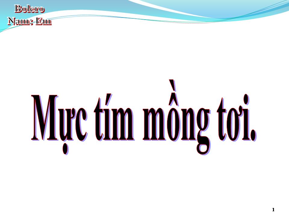 Lời bài hát MỰC TÍM MỒNG TƠI