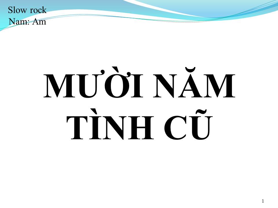 Lời bài hát MƯỜI NĂM TÌNH CŨ