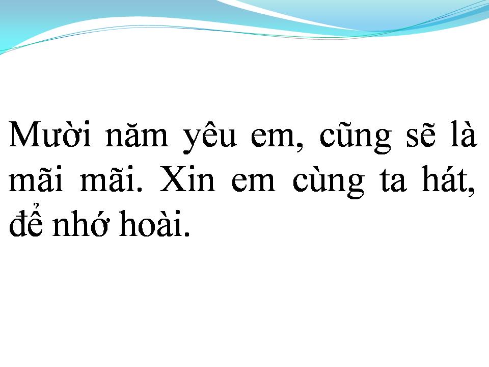Lời bài hát MƯỜI NĂM YÊU EM