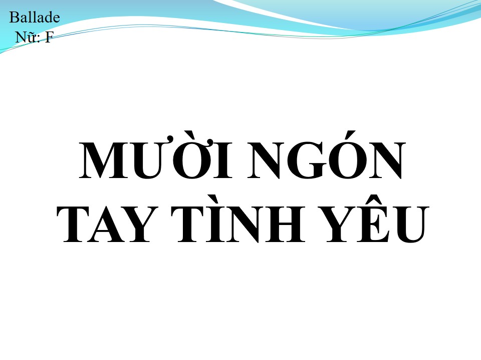 Lời bài hát MƯỜI NGÓN TAY TÌNH YÊU