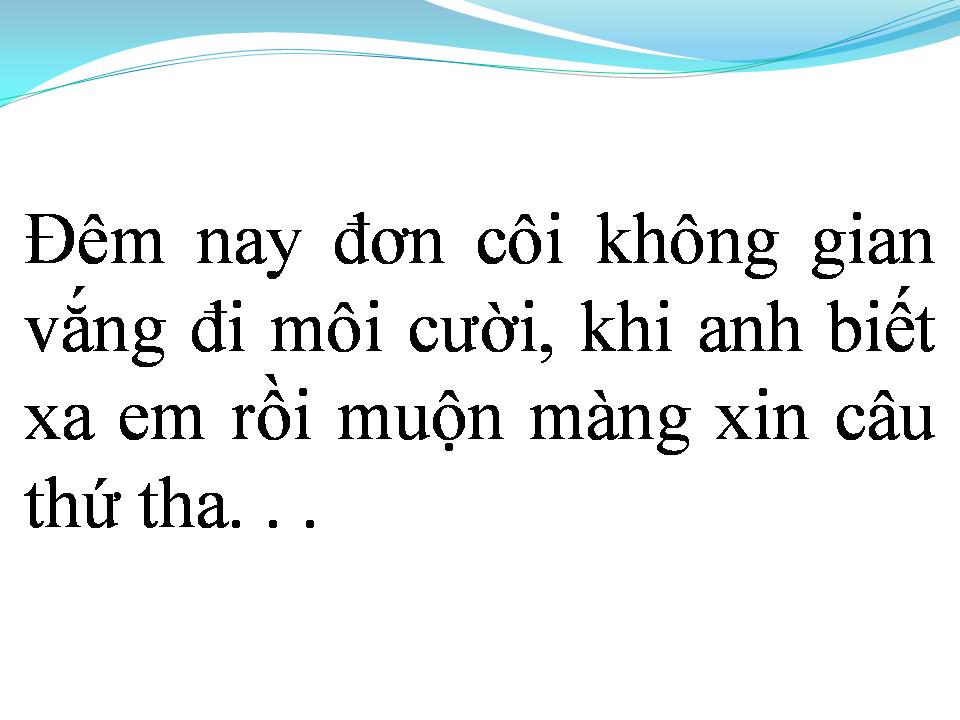Lời bài hát MUỘN MÀNG KHI EM RA ĐI