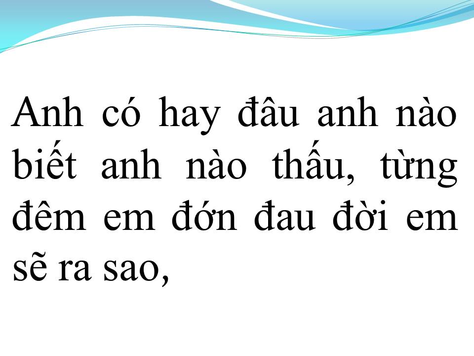 Lời bài hát ANH BIẾT KHÔNG ANH
