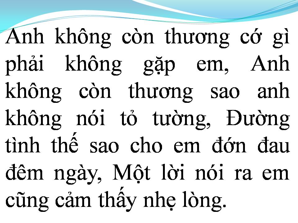 Lời bài hát ANH KHÔNG CÒN THƯƠNG