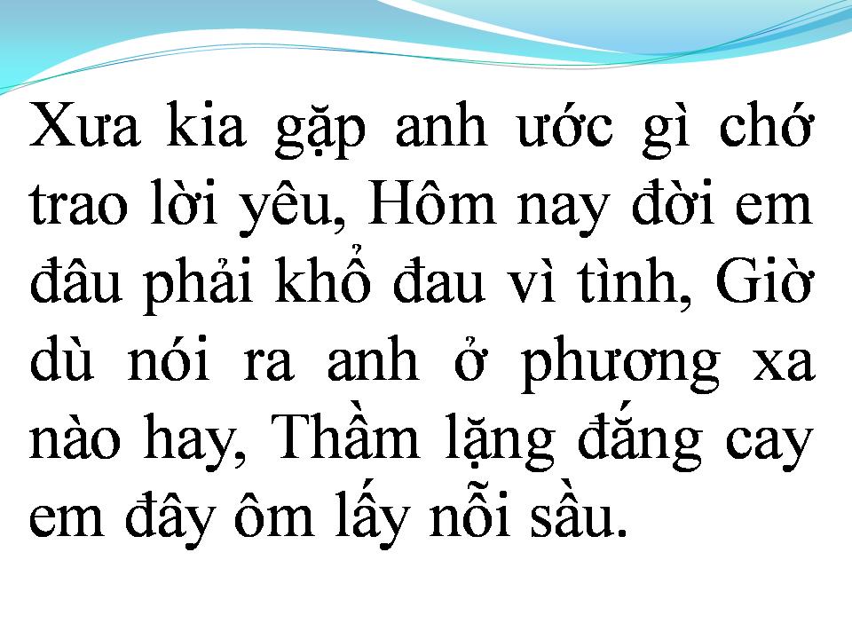 Lời bài hát ANH KHÔNG CÒN THƯƠNG