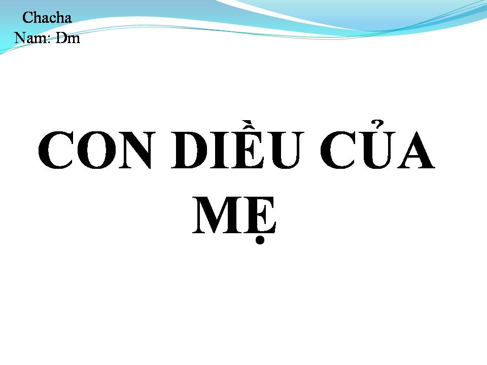 Lời bài hát CON DIỀU CỦA MẸ