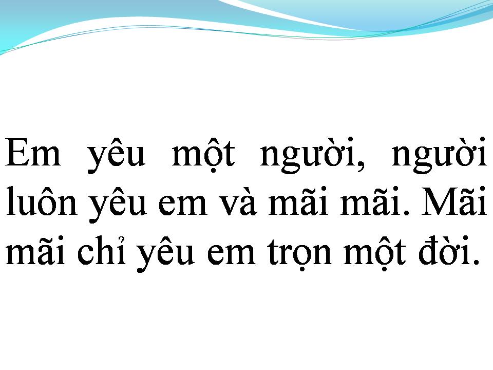 Lời bài hát EM CHỈ YÊU MỘT NGƯỜI