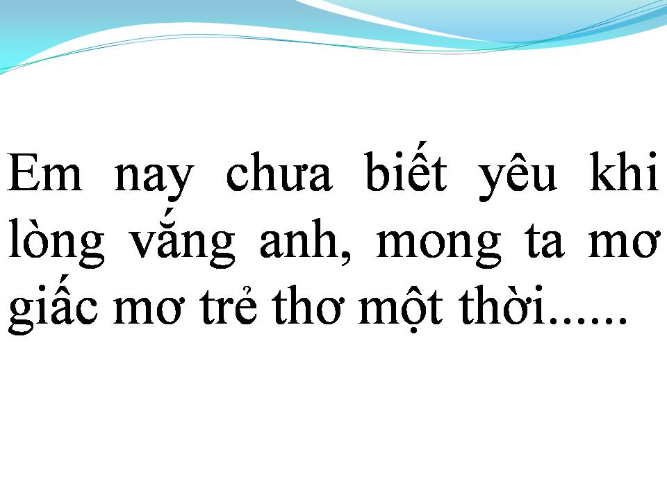 Lời bài hát EM CHƯA BIẾT YÊU