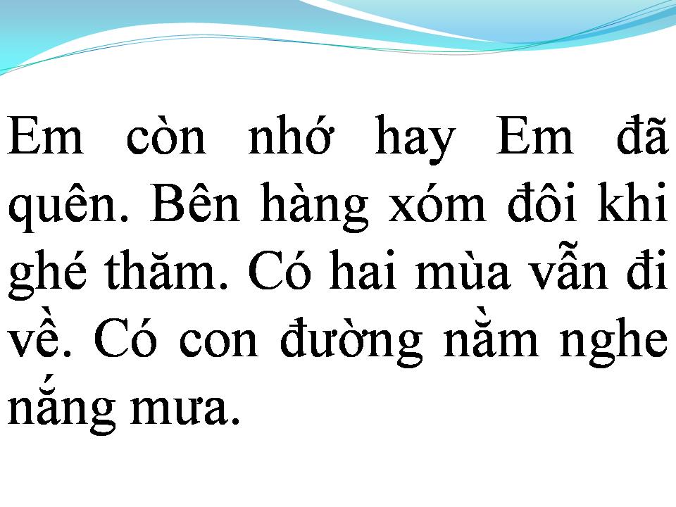 Lời bài hát EM CÒN NHỚ HAY EM ĐÃ QUÊN