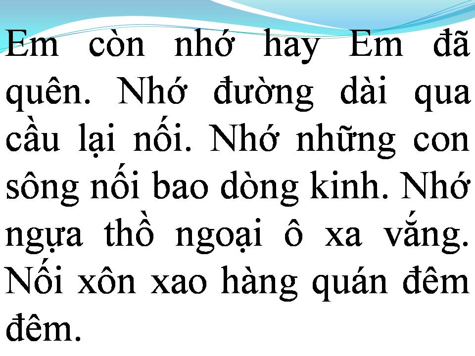 Lời bài hát EM CÒN NHỚ HAY EM ĐÃ QUÊN
