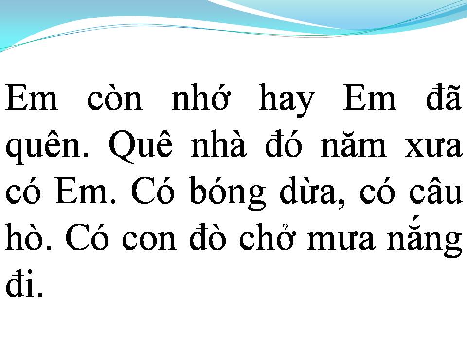Lời bài hát EM CÒN NHỚ HAY EM ĐÃ QUÊN